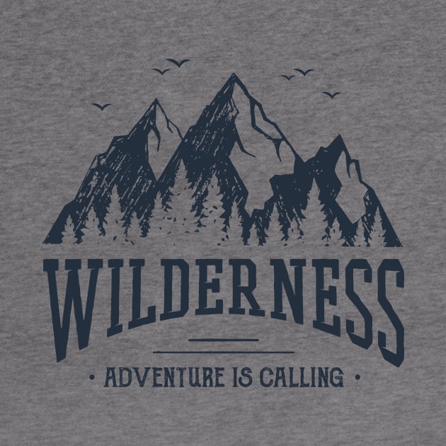 Wilderness. Adventure Is Calling by SlothAstronaut